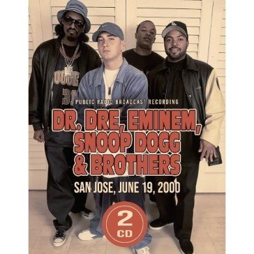 San jose, june 19, 2000 EMINEM, SNO DR. DRE