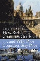 How Rich Countries Got Rich and Why Poor Countries Stay Poor, ISBN: 9781845298746