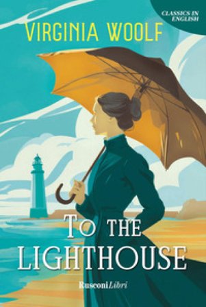 To the lighthouse. Ediz. integrale Virginia Woolf