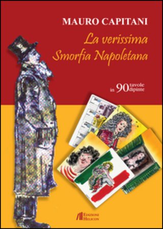 La verissima smorfia napoletana in 90 tavole dipinte Mauro Capitani