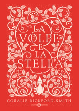 La volpe e la stella. Ediz. rossa Coralie Bickford-Smith