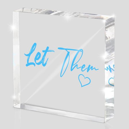 Lad Dem - Blåt 4 tommer akryl bordpladeskilt, kontor- og kabinedekoration til kvinder, styrkende arbejde hjemmefra-indretning