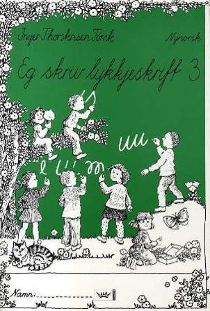 Eg skriv lykkjeskrift 3 - Bok av Inger Thorstensen Tømte - Paperback