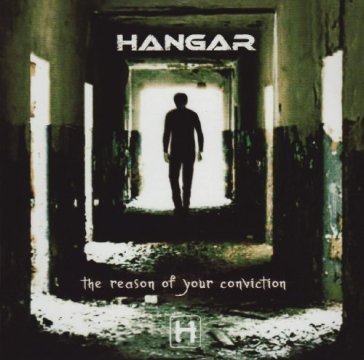 Reason of your conviction, the Hangar