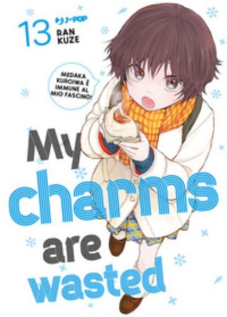 My charms are wasted. Vol. 13 Ran Kuze