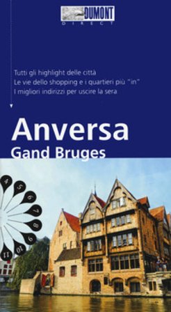 Anversa Gand Bruges. Con mappa. Con Carta geografica ripiegata Patricia Fridrich