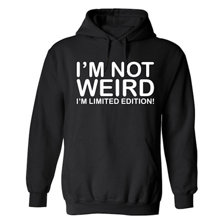 Im Not Weird - Hoodie / Tröja - UNISEX