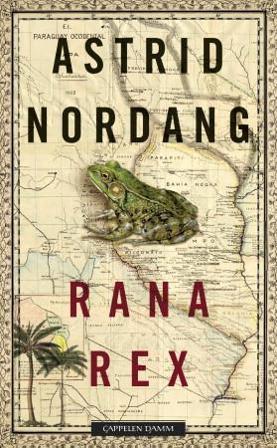 Rana Rex - Bok av Astrid Nordang - Pocket