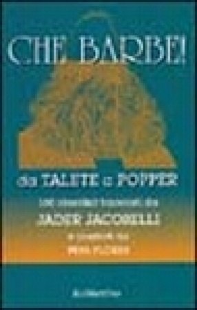 Che barbe! Da Talete a Popper. 100 identikit tracciati da Jader Jacobelli e illustrati da Pepa Flores Jader Jacobelli