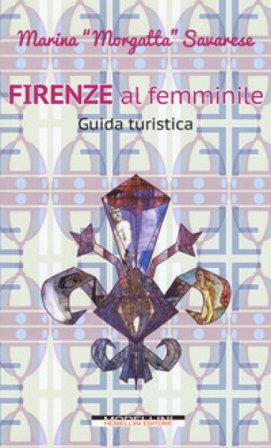 Firenze al femminile Marina Morgatta Savarese