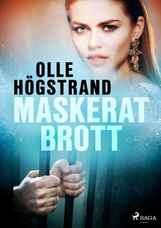 Maskerat brott - Bok av Olle Högstrand - CD-Audio