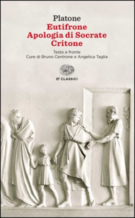 Eutifrone-Apologia di Socrate-Critone. Testo greco a fronte Platone