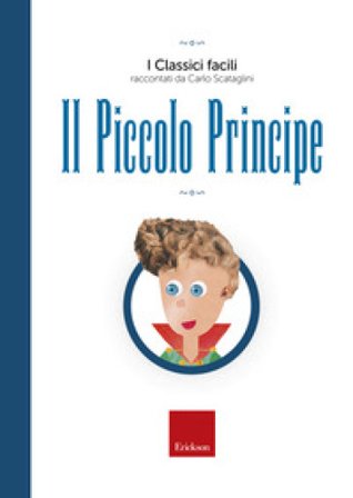 Il piccolo principe. Con audiolibro Carlo Scataglini