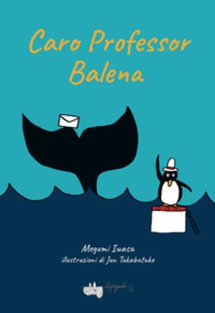 Caro maestro balena Megumi Iwasa