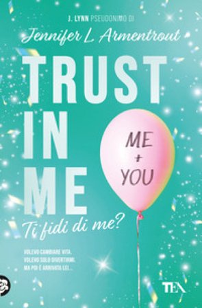 Trust in me. Ti fidi di me? Armentrout Jennifer L. (J. Lynn)