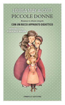 Piccole donne. Ediz. integrale Louisa May Alcott