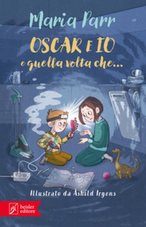 Oscar e io e quella volta che... Maria Parr