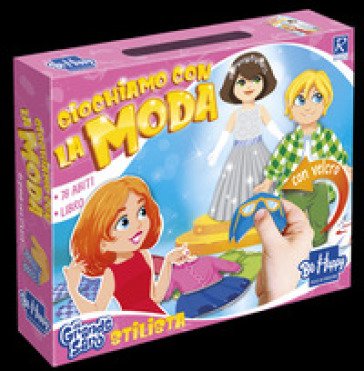 Giochiamo con La moda. Da grande sarò. Con Prodotti vari Gabriella Santini