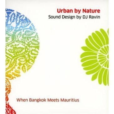 Urban by nature Dj Ravin