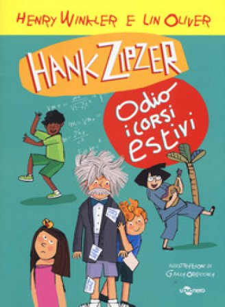 Hank Zipzer. Io odio i corsi estivi. Vol. 8 Henry Winkler
