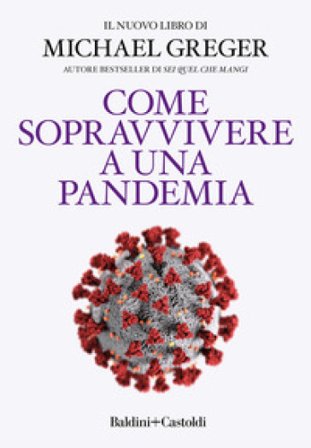 Come sopravvivere a una pandemia Michael Greger