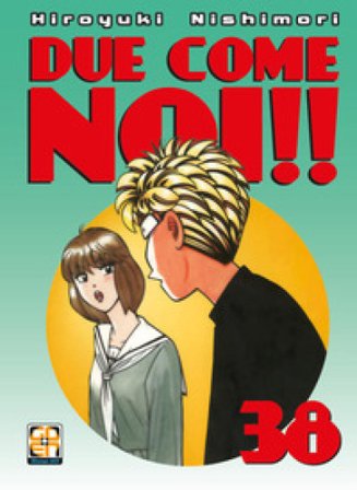 Due come noi!!. Vol. 38 Hiroyuki Nishimori