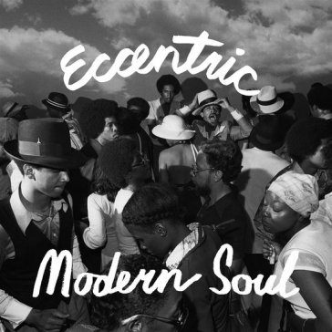 Eccentric modern soul NA