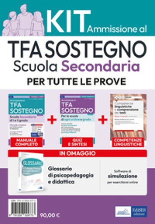 Kit ammissione TFA sostegno scuola secondaria. Con software di simulazione