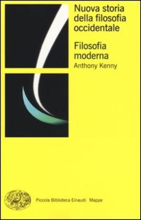 Nuova storia della filosofia occidentale. Vol. 3: Filosofia moderna Anthony Kenny