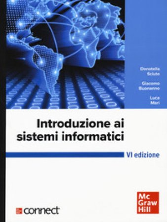 Introduzione ai sistemi informatici. Con connect Donatella Sciuto