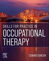 Skills for Practice in Occupational Therapy, ISBN: 9780702077524