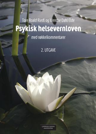 Psykisk helsevernloven - Bok av Wenche Dahl Elde & Tore Roald Riedl - Paperback