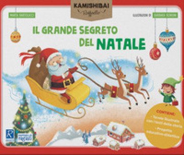 Il grande segreto di Natale. Tavole per kamishibai. Ediz. a colori. Con guida. Con kamishibai Marta Bartolucci