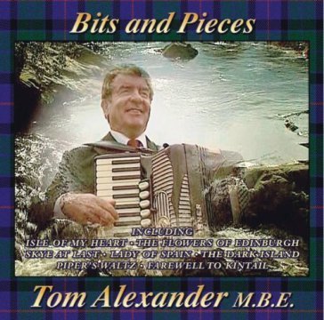 Bits and pieces Tom Alexander