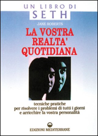 La vostra realtà quotidiana Jane Roberts