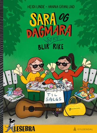 Sara og Dagmara blir sykt rike - Bok av Heidi Linde - Hardback