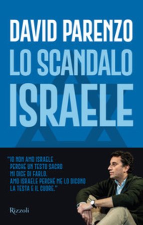 Lo scandalo Israele David Parenzo