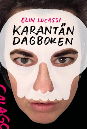 Karantändagboken - Bok av Elin Lucassi - Danskt band