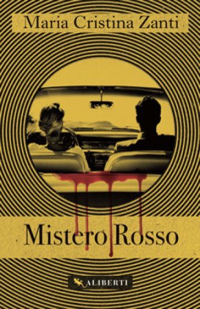 Mistero rosso Maria Cristina Zanti