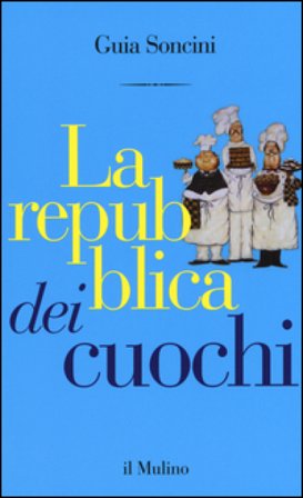La repubblica dei cuochi Guia Soncini