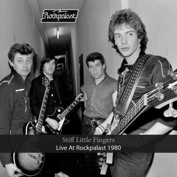 Live at rockpalast 1980 Stiff Little Fingers