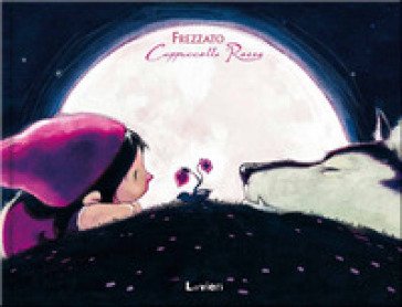 Cappuccetto rosso Massimiliano Frezzato