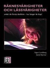 Räknesvårigheter och lässvårigheter : under de första skolåren - hur hänger de ihop?
