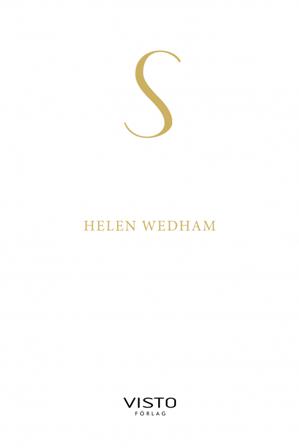 S : en självhjälpsbok för den som tappat hoppet om livet - Bok av Helen Wedham - Inbunden