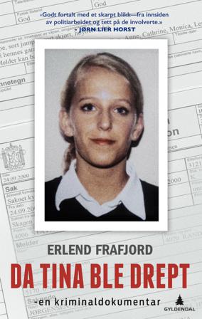 Da Tina ble drept - Bok av Erlend Frafjord - Hardback