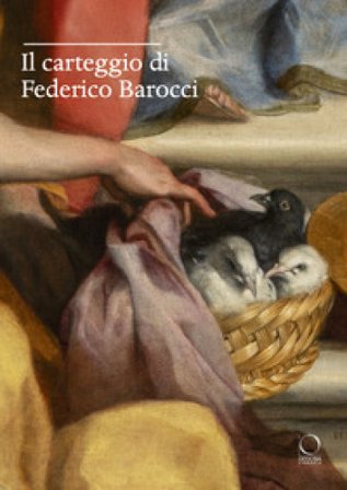 Il carteggio di Federico Barocci Barbara Agosti