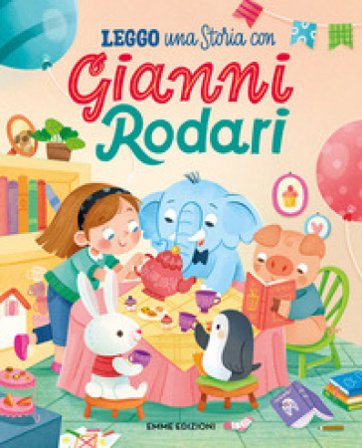 Leggo una storia con Gianni Rodari. Stampatello maiuscolo. Ediz. a colori Gianni Rodari