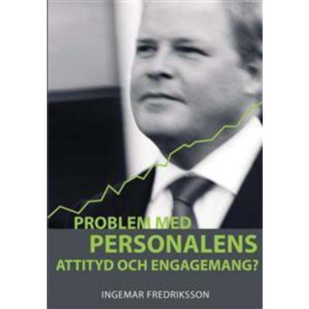 Problem med personalens attityd och engagemang? 9789197593700