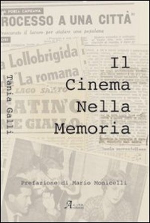 Il cinema nella memoria Tania Galli