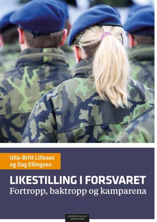 Likestilling i forsvaret - Bok av Dag Ellingsen & Ulla-Britt Lilleaas - Paperback
